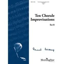 10 Chorale Improvisations Set 8 – Organ