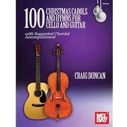 100 Christmas Carols and Hymns – Cello and Guitar
