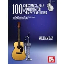 100 Christmas Carols and Hymns – Trumpet and Guitar