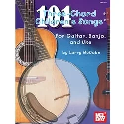 101 Three Chord Children’s Songs – Songbook