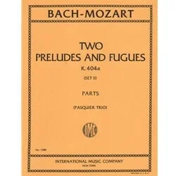 2 Preludes and Fugues, K 404a, Set 2 – String Trio