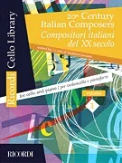 20th-Century Italian Composers, Volume 1 – Cello and Piano