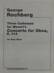 3 Cadenzas by George Rochberg : Mozart Concerto in C Major, K. 314 – Oboe