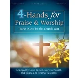 4-Hands for Praise and Worship – 1 Piano 4 Hands