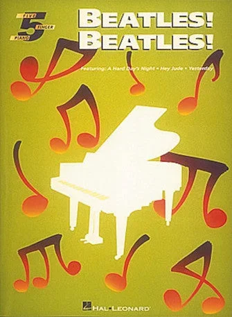 5 Finger Piano: Beatles! Beatles!