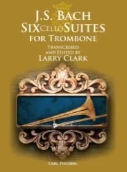 6 Cello Suites – Trombone Unaccompanied
