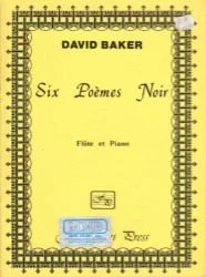 6 Poemes Noir – Flute and Piano