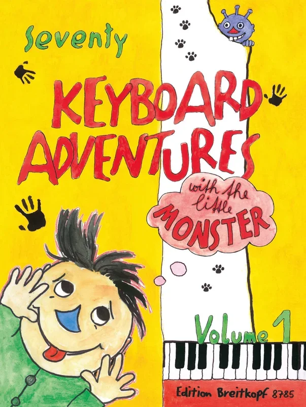 70 Keyboard Adventures with the Little Monster – Volume 1