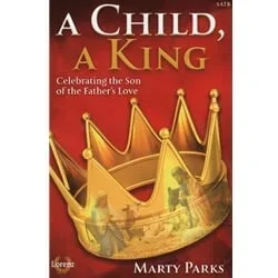 A Child, A King – SATB