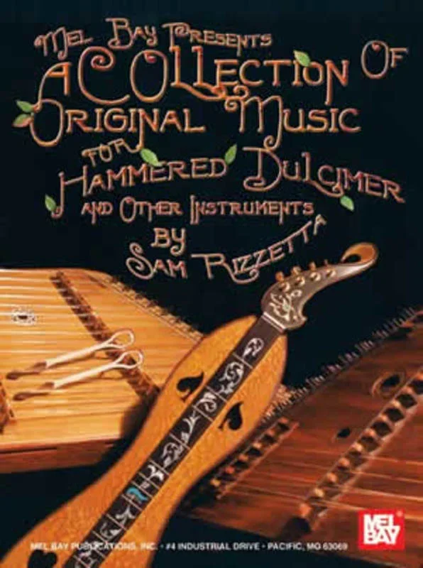 A Collection Of Original Music For Hammered Dulcim