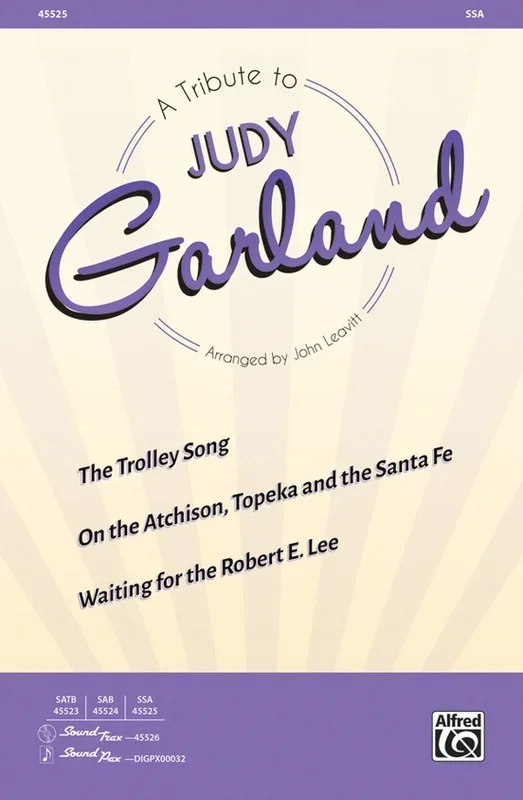 A Tribute To Judy Garland SSA