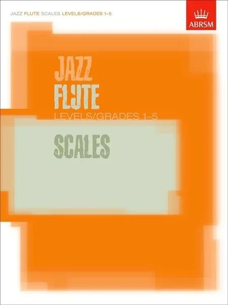 ABRSM Jazz Flute Scales – Grades 1-5
