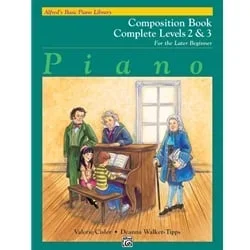 Alfred’s Basic Piano Course: Composition, Complete Books 2-3