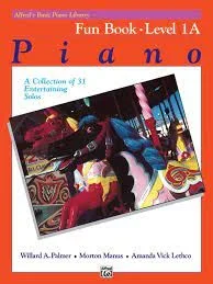 Alfred’s Basic Piano Library Fun Book Level 1A: A Collection of 31 Entertaining Solos