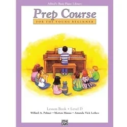 Alfred’s Prep Course: Lesson, Level D – Piano