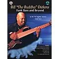 Alfred Bill”The Buddha” Dickens – Funk Bass and Beyond (Book/CD) Standard