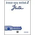 Alfred Breeze-Easy Method for Flute Book II Standard