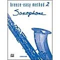 Alfred Breeze-Easy Method for Saxophone Book II Standard