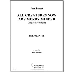 All Creatures Now Are Merry Minded – Horn Quintet