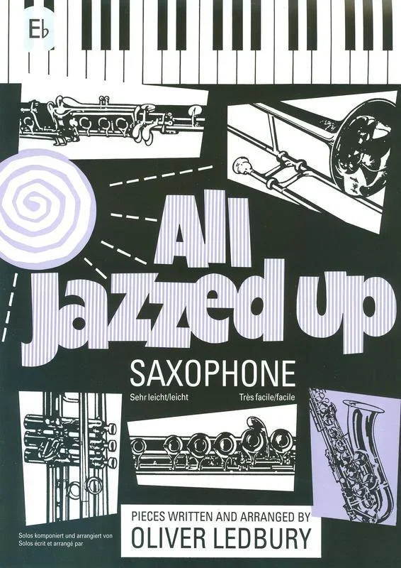 All Jazzed Up Alto Sax – Ledbury (Softcover Book)