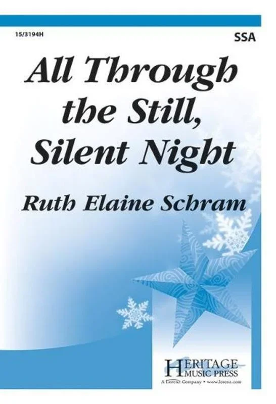 All Through The Still, Silent Night SSA (Octavo)