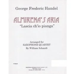 Almirena’s Aria, “Lascia ch’io pianga” – Saxophone Quartet (SATB)