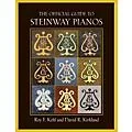 Amadeus Press The Official Guide to Steinway Pianos Amadeus Series Hardcover Written by Roy F. Kehl Standard