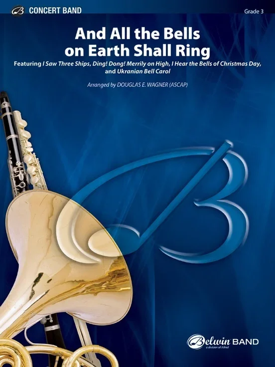 And All The Bells On Earth Shall Ring Concert Band Gr 3