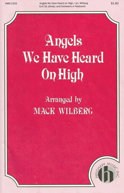 Angels We Have Heard On High SATB Divisi (Octavo)