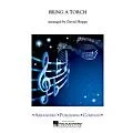 Arrangers Bring a Torch Concert Band Level 3 Arranged by David Shipps Standard