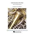 Arrangers Changing States Concert Band Arranged by Tom Wallace Standard