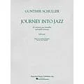 Associated Journey Into Jazz (Full Score) Study Score Series Composed by Gunther Schuller Standard