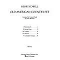 Associated Old American Country Set Concert Band Level 5 Composed by Henry Cowell Arranged by Jim Worman Standard