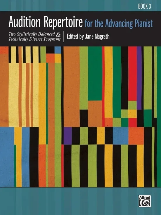 Audition Repertoire For Advancing Pianist Book 3