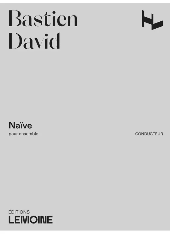 B. David: Naïve