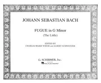 Bach: “Little ” Fugue in G Minor, BWV 578