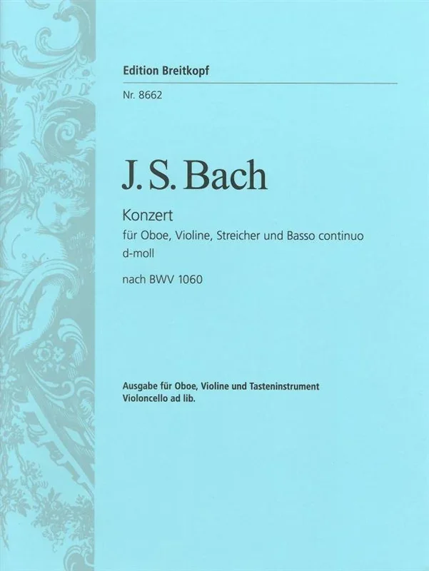 Bach: Double Concerto in D Minor BWV 1060 for Oboe, Violin & Piano