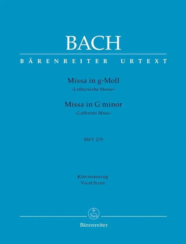 Bach: Mass in G Minor, BWV 235