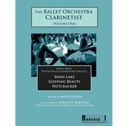 Ballet Orchestra Clarinetist, Vol. 1: Music from Tchaikovsky’s Ballets