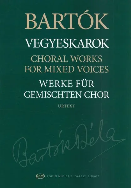 Bartók: Choral Works for Mixed Voices