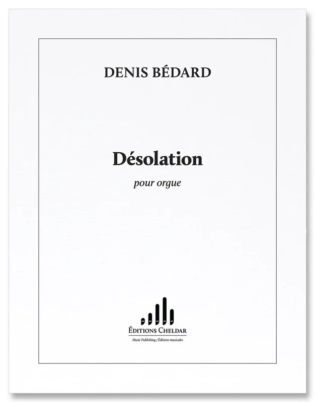 Bédard: Désolation