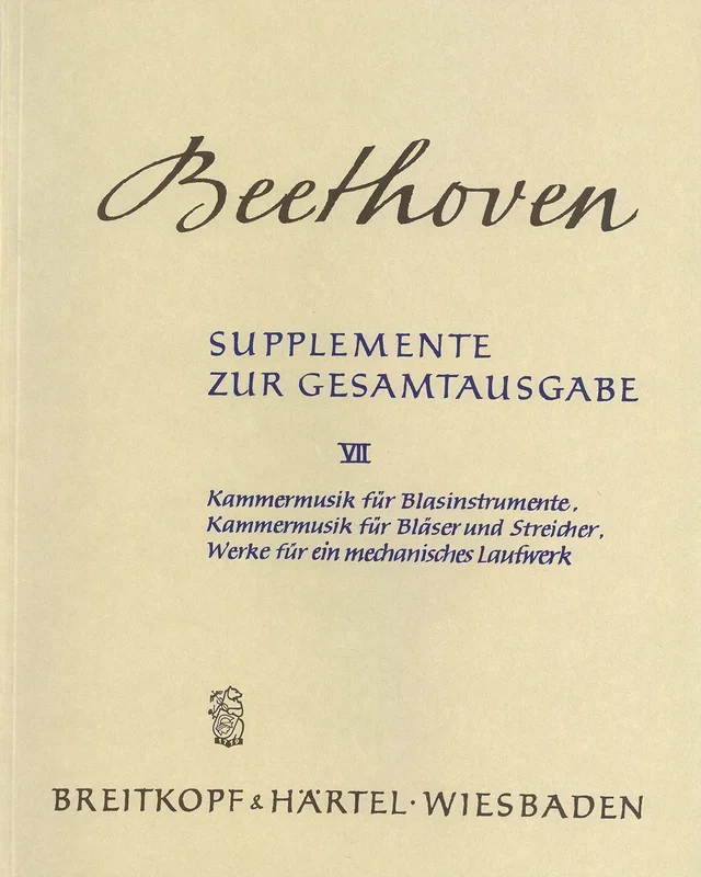 Beethoven: Supplements to the Complete Edition – Volume 7 (Chamber Music for Winds, Winds & Strings, etc.)