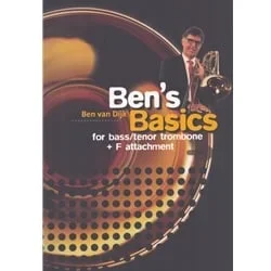 Ben’s Basics for Bass/Tenor Trombone w/ F-Attachment (Third Edition)