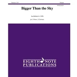 Bigger Than the Sky – 2 Flutes and 2 Clarinets