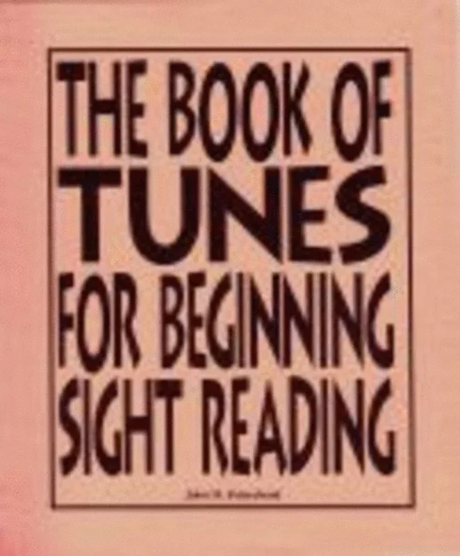 Book Of Tunes For Beginning Sight Readers Book