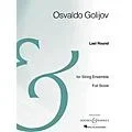 Boosey and Hawkes Last Round (String Ensemble Archive Edition) Boosey & Hawkes Scores/Books Series by Osvaldo Golijov Standard