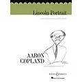 Boosey and Hawkes Lincoln Portrait (for Symphonic Band) Concert Band Composed by Aaron Copland Arranged by Walter Beeler Standard