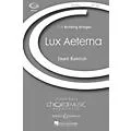 Boosey and Hawkes Lux Aeterna (CME Building Bridges) SAB composed by Imant Raminsh Standard