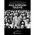 Boosey and Hawkes Paul Robeson Told Me Boosey & Hawkes Chamber Music Series Softcover with CD Composed by Michael Daugherty Standard