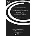Boosey and Hawkes To Know Silence Perfectly (No. 4 from From the Heart) SATB composed by Daniel Brewbaker Standard